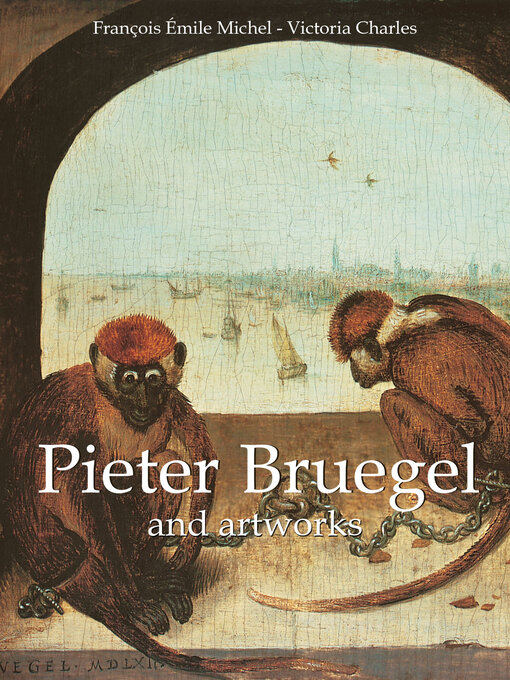Title details for Pieter Bruegel by François Émile Michel - Available